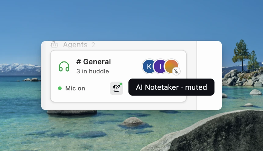 AI Notetaker participating in a Huddle